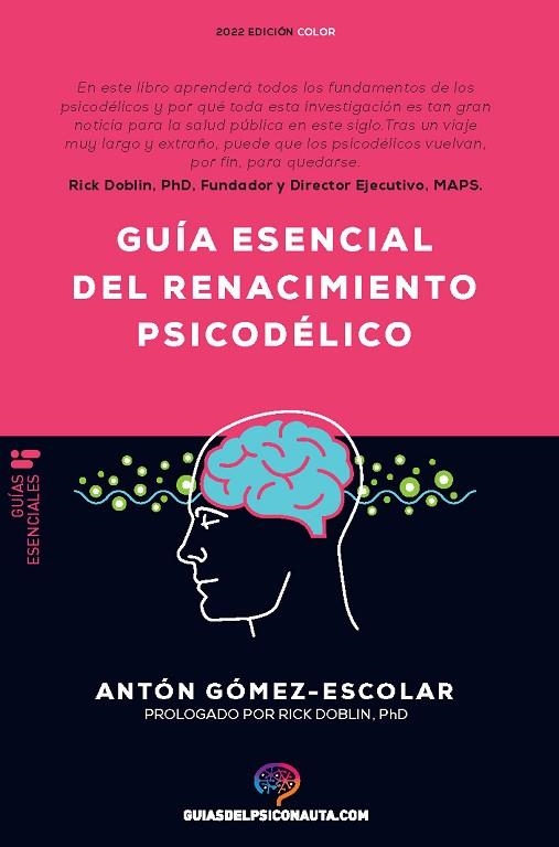 GUÍA ESENCIAL DE RENACIMIENTO PSICODÉLICO | 9788418943188 | GÓMEZ-ESCOLAR, ANTÓN | Llibreria Online de Banyoles | Comprar llibres en català i castellà online