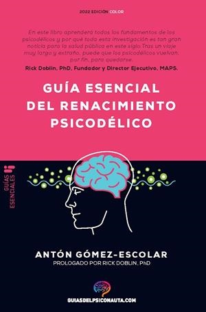GUÍA ESENCIAL DE RENACIMIENTO PSICODÉLICO | 9788418943188 | GÓMEZ-ESCOLAR, ANTÓN | Llibreria Online de Banyoles | Comprar llibres en català i castellà online