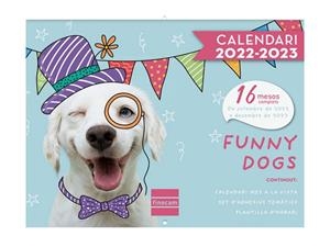 CALENDARI FINOCAM 22/23 16 MESOS IMATGES FUNNY DOGS | 8422952340652 | FINOCAM | Llibreria L'Altell - Llibreria Online de Banyoles | Comprar llibres en català i castellà online - Llibreria de Girona