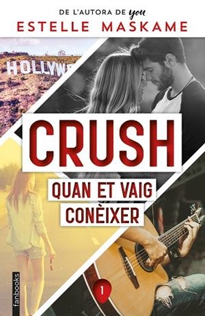 CRUSH 1: QUAN ET VAIG CONÈIXER | 9788418327858 | MASKAME, ESTELLE | Llibreria Online de Banyoles | Comprar llibres en català i castellà online