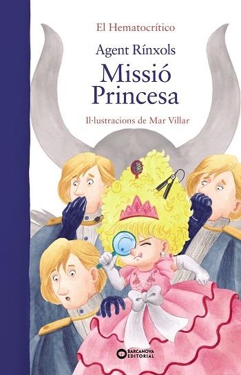 AGENT RÍNXOLS. MISSIÓ PRINCESA | 9788448955328 | HEMATOCRÍTICO, EL | Llibreria L'Altell - Llibreria Online de Banyoles | Comprar llibres en català i castellà online - Llibreria de Girona