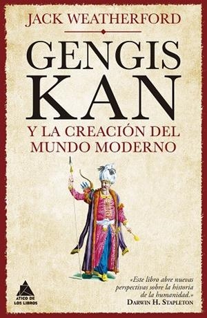 GENGIS KAN Y LA CREACIÓN DEL MUNDO MODERNO | 9788417743628 | WEATHERFORD, JACK | Llibreria L'Altell - Llibreria Online de Banyoles | Comprar llibres en català i castellà online - Llibreria de Girona