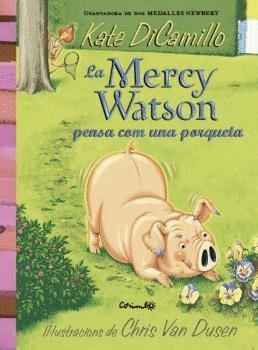 MERCY WATSON PENSA COM UNA PORQUETA, LA | 9788484706441 | DICAMILLO, KATE | Llibreria L'Altell - Llibreria Online de Banyoles | Comprar llibres en català i castellà online - Llibreria de Girona