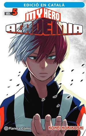MY HERO ACADEMIA Nº 05 (CATALÀ) | 9788411124126 | HORIKOSHI, KOHEI | Llibreria L'Altell - Llibreria Online de Banyoles | Comprar llibres en català i castellà online - Llibreria de Girona