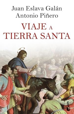 VIAJE A TIERRA SANTA | 9788408257509 | ESLAVA GALÁN, JUAN | Llibreria L'Altell - Llibreria Online de Banyoles | Comprar llibres en català i castellà online - Llibreria de Girona
