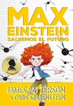 MAX EINSTEIN. SALVEMOS EL FUTURO | 9788417761400 | PATTERSON, JAMES | Llibreria Online de Banyoles | Comprar llibres en català i castellà online