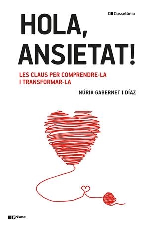 HOLA, ANSIETAT! | 9788413561967 | GABERNET I DÍAZ, NÚRIA | Llibreria L'Altell - Llibreria Online de Banyoles | Comprar llibres en català i castellà online - Llibreria de Girona