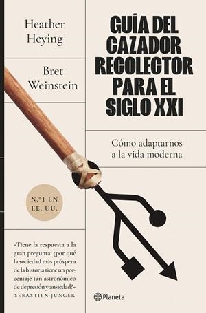 GUÍA DEL CAZADOR-RECOLECTOR PARA EL SIGLO XXI | 9788408255932 | WEINSTEIN, BRET/HEYING, HEATHER | Llibreria Online de Banyoles | Comprar llibres en català i castellà online