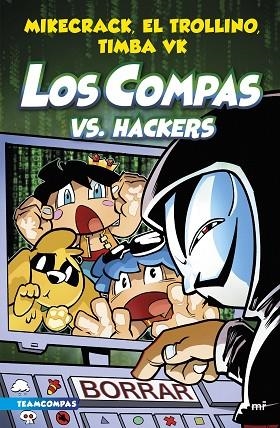 COMPAS 7. LOS COMPAS VS. HACKERS | 9788427050006 | MIKECRACK, EL TROLLINO Y TIMBA VK | Llibreria L'Altell - Llibreria Online de Banyoles | Comprar llibres en català i castellà online - Llibreria de Girona