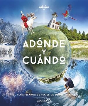 ADÓNDE Y CUÁNDO - NUEVA PRESENTACIÓN | 9788408258209 | BAXTER, SARAH/BLOOMFIELD, PAUL | Llibreria Online de Banyoles | Comprar llibres en català i castellà online