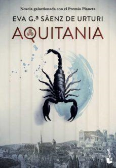 AQUITANIA | 9788408258612 | GARCÍA SÁENZ DE URTURI, EVA | Llibreria L'Altell - Llibreria Online de Banyoles | Comprar llibres en català i castellà online - Llibreria de Girona