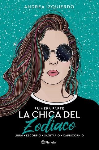 LA CHICA DEL ZODIACO. PRIMERA PARTE | 9788408258919 | IZQUIERDO, ANDREA | Llibreria Online de Banyoles | Comprar llibres en català i castellà online
