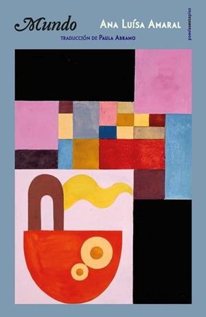 MUNDO | 9788418342905 | AMARAL, ANA LUÍSA | Llibreria L'Altell - Llibreria Online de Banyoles | Comprar llibres en català i castellà online - Llibreria de Girona