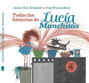 LUCÍA MANCHITAS: TODAS SUS HISTORIAS | 9788412480658 | SCHMIDT, ANNIE MARIA GEERTRUIDA | Llibreria Online de Banyoles | Comprar llibres en català i castellà online