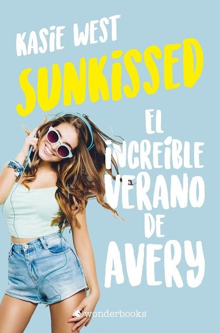 SUNKISSED. EL INCREÍBLE VERANO DE AVERY | 9788418509285 | WEST, KASIE | Llibreria L'Altell - Llibreria Online de Banyoles | Comprar llibres en català i castellà online - Llibreria de Girona