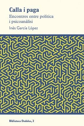 CALLA I PAGA | 9788417339951 | GARCÍA LÓPEZ, INÉS | Llibreria L'Altell - Llibreria Online de Banyoles | Comprar llibres en català i castellà online - Llibreria de Girona