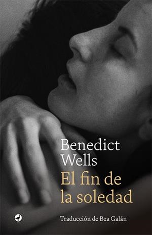 EL FIN DE LA SOLEDAD | 9788418800115 | WELLS, BENEDICT | Llibreria L'Altell - Llibreria Online de Banyoles | Comprar llibres en català i castellà online - Llibreria de Girona