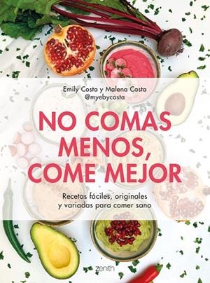 NO COMAS MENOS, COME MEJOR | 9788408257752 | COSTA, EMILY/COSTA, MALENA | Llibreria L'Altell - Llibreria Online de Banyoles | Comprar llibres en català i castellà online - Llibreria de Girona