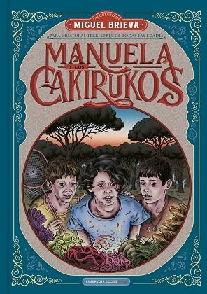 MANUELA Y LOS CAKIRUKOS | 9788418052101 | BRIEVA, MIGUEL | Llibreria Online de Banyoles | Comprar llibres en català i castellà online