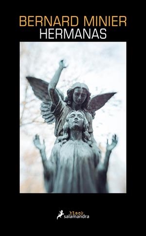 HERMANAS | 9788418681400 | MINIER, BERNARD | Llibreria L'Altell - Llibreria Online de Banyoles | Comprar llibres en català i castellà online - Llibreria de Girona