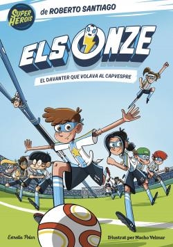 PACK ESTIU ELS ONZE 1 + PILOTA | 8432715142843 | SANTIAGO, ROBERTO | Llibreria Online de Banyoles | Comprar llibres en català i castellà online