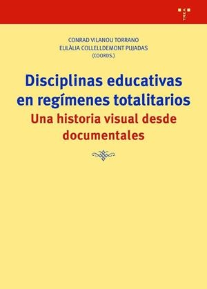 DISCIPLINAS EDUCATIVAS EN REGÍMENES TOTALITARIOS | 9788418932571 | VILANOU, CONRAD/COLLELLDEMONT, EULÀLIA | Llibreria L'Altell - Llibreria Online de Banyoles | Comprar llibres en català i castellà online - Llibreria de Girona