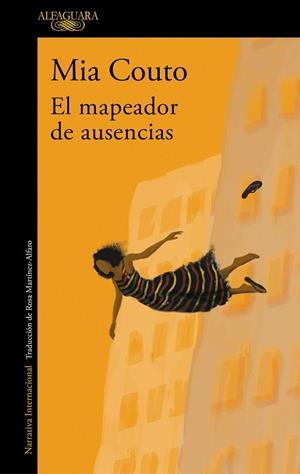 EL MAPEADOR DE AUSENCIAS | 9788420461359 | COUTO, MIA | Llibreria Online de Banyoles | Comprar llibres en català i castellà online
