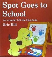 SPOT GOES TO SCHOOL | 9780141343785 | HILL ERIC | Llibreria Online de Banyoles | Comprar llibres en català i castellà online