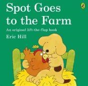 SPOT GOES TO THE FARM | 9780141340845 | HILL ERIC | Llibreria Online de Banyoles | Comprar llibres en català i castellà online