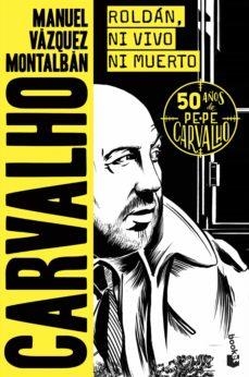 ROLDÁN, NI VIVO NI MUERTO | 9788408258759 | VÁZQUEZ MONTALBÁN, MANUEL | Llibreria Online de Banyoles | Comprar llibres en català i castellà online