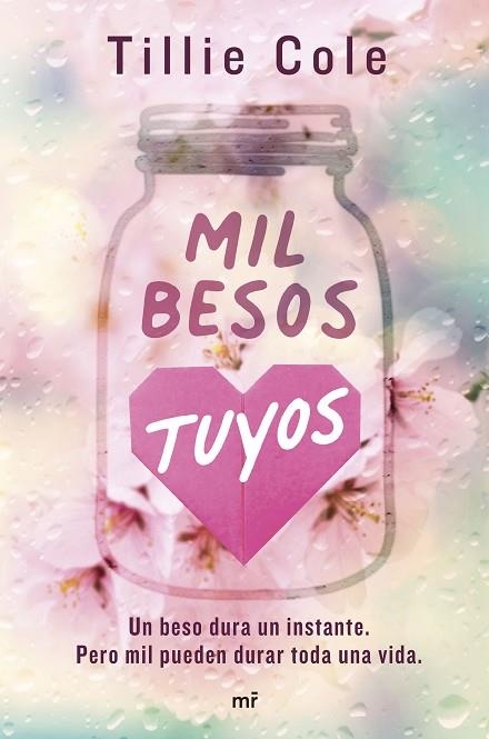 MIL BESOS TUYOS | 9788427050259 | COLE, TILLIE | Llibreria L'Altell - Llibreria Online de Banyoles | Comprar llibres en català i castellà online - Llibreria de Girona