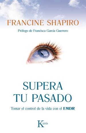 SUPERA TU PASADO | 9788499883090 | SHAPIRO, FRANCINE | Llibreria L'Altell - Llibreria Online de Banyoles | Comprar llibres en català i castellà online - Llibreria de Girona