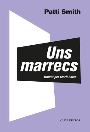 UNS MARRECS | 9788473293372 | SMITH, PATTI | Llibreria Online de Banyoles | Comprar llibres en català i castellà online