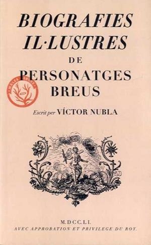 BIOGRAFIES IL·LUSTRES DE PERSONATGES BREUS | 9788412538403 | NUBLA, VÍCTOR | Llibreria Online de Banyoles | Comprar llibres en català i castellà online
