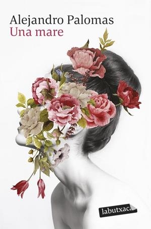 UNA MARE | 9788419107169 | PALOMAS, ALEJANDRO | Llibreria Online de Banyoles | Comprar llibres en català i castellà online