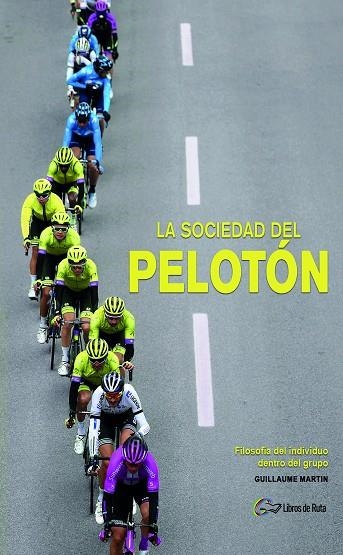 LA SOCIEDAD DEL PELOTÓN | 9788412324440 | MARTIN, GUILLAUME | Llibreria Online de Banyoles | Comprar llibres en català i castellà online
