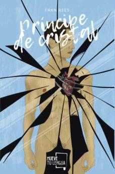 PRÍNCIPE DE CRISTAL | 9788417938345 | REES, FRAN | Llibreria L'Altell - Llibreria Online de Banyoles | Comprar llibres en català i castellà online - Llibreria de Girona