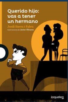 QUERIDO HIJO: VAS A TENER UN HERMANO | 9788491224037 | SIERRA I FABRA, JORDI | Llibreria L'Altell - Llibreria Online de Banyoles | Comprar llibres en català i castellà online - Llibreria de Girona