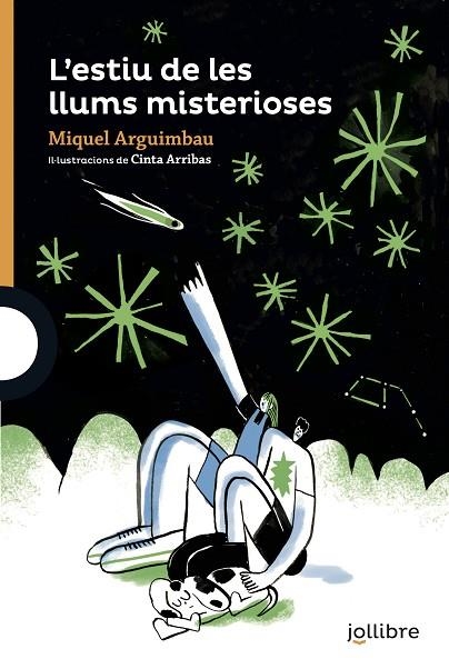 L'ESTIU DE LES LLUMS MISTERIOSES | 9788418650123 | ARGUIMBAU LATORRE, MIQUEL/ARRIBAS RODRIGUEZ CINTA | Llibreria L'Altell - Llibreria Online de Banyoles | Comprar llibres en català i castellà online - Llibreria de Girona