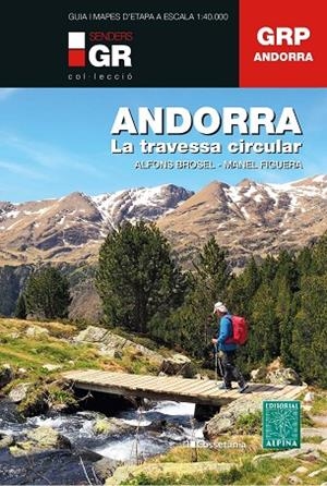 ANDORRA. LA TRAVESSA CIRCULAR | 9788413561929 | BROSEL I JORDÀ, ALFONS/FIGUERA I ABADAL, MANEL | Llibreria Online de Banyoles | Comprar llibres en català i castellà online