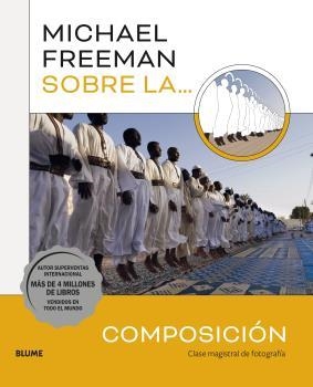 MICHAEL FREEMAN SOBRE LA COMPOSICIÓN | 9788419094049 | FREEMAN, MICHAEL | Llibreria L'Altell - Llibreria Online de Banyoles | Comprar llibres en català i castellà online - Llibreria de Girona