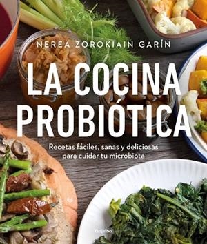 LA COCINA PROBIÓTICA | 9788425362514 | ZOROKIAIN GARÍN, NEREA | Llibreria Online de Banyoles | Comprar llibres en català i castellà online