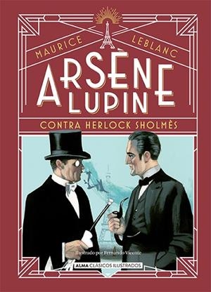 ARSÈNE LUPIN, CONTRA HERLOCK SHOLMÈS | 9788418395826 | LEBLANC, MAURICE | Llibreria L'Altell - Llibreria Online de Banyoles | Comprar llibres en català i castellà online - Llibreria de Girona