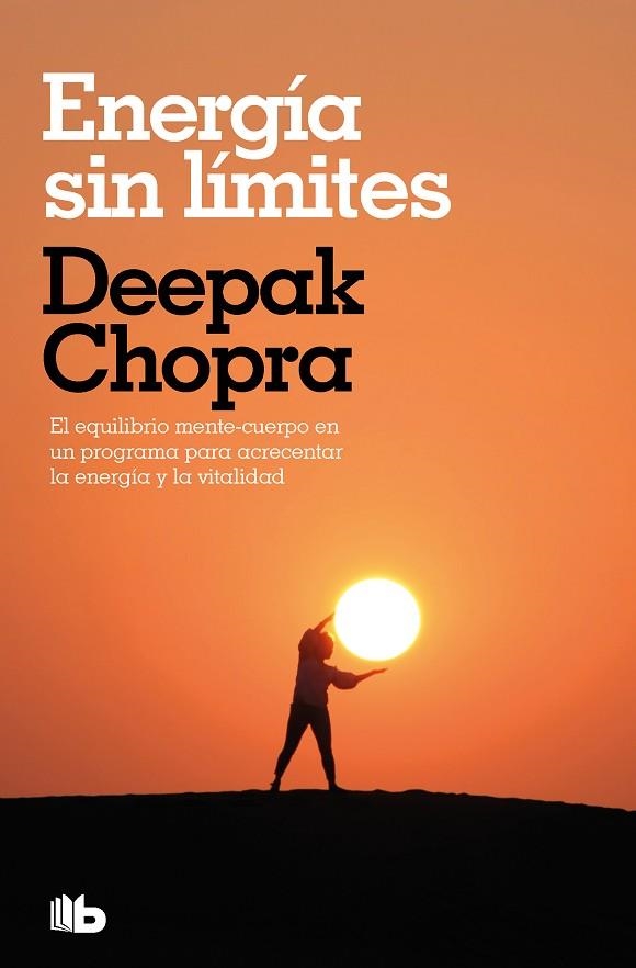 ENERGÍA SIN LÍMITES (COLECCIÓN SALUD PERFECTA) | 9788413145389 | CHOPRA, DEEPAK | Llibreria Online de Banyoles | Comprar llibres en català i castellà online