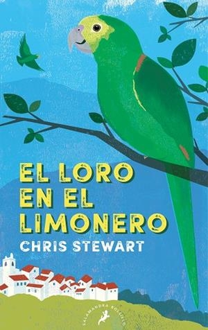 EL LORO EN EL LIMONERO | 9788418173950 | STEWART, CHRIS | Llibreria L'Altell - Llibreria Online de Banyoles | Comprar llibres en català i castellà online - Llibreria de Girona