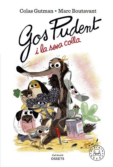 GOS PUDENT I LA SEVA COLLA | 9788419172228 | GUTMAN, COLAS | Llibreria L'Altell - Llibreria Online de Banyoles | Comprar llibres en català i castellà online - Llibreria de Girona