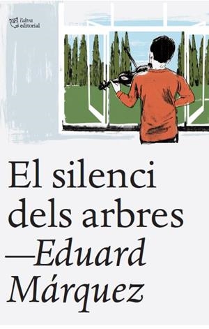 EL SILENCI DELS ARBRES | 9788412539523 | MÁRQUEZ TAÑÁ, EDUARD | Llibreria Online de Banyoles | Comprar llibres en català i castellà online