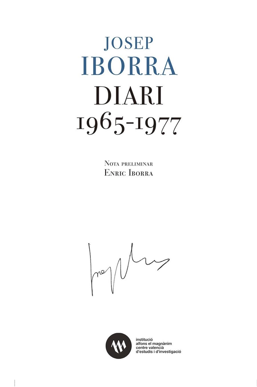 DIARI 1965-1977 | 9788478229116 | IBORRA, JOSEP | Llibreria L'Altell - Llibreria Online de Banyoles | Comprar llibres en català i castellà online - Llibreria de Girona