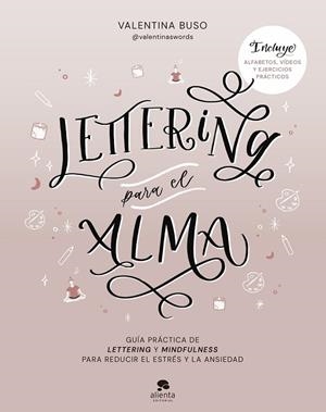 LETTERING PARA EL ALMA | 9788413441573 | BUSO, VALENTINA | Llibreria L'Altell - Llibreria Online de Banyoles | Comprar llibres en català i castellà online - Llibreria de Girona