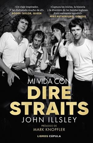 MI VIDA CON DIRE STRAITS | 9788448029623 | ILLSLEY, JOHN | Llibreria Online de Banyoles | Comprar llibres en català i castellà online